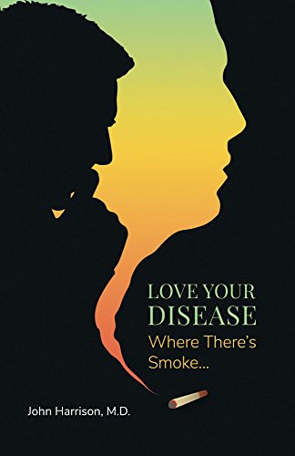 Love Your Disease - Where Theres Smoke